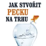  Jak stvořit pecku na trhu 